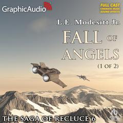 Fall of Angels (1 of 2) [Dramatized Adaptation] by L. E. Modesitt audiobook