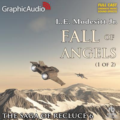 Fall of Angels (1 of 2) [Dramatized Adaptation] by L. E. Modesitt audiobook