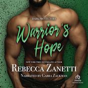 Warrior’s Hope by  Rebecca Zanetti audiobook