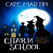 Charm School by  Cate Martin audiobook