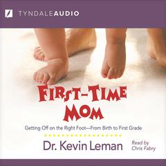 First-Time Mom by Kevin Leman audiobook