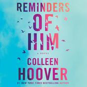 Reminders of Him by  Colleen Hoover audiobook