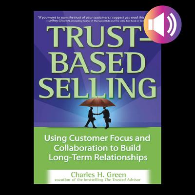 Trust-Based Selling by Charles H. Green audiobook