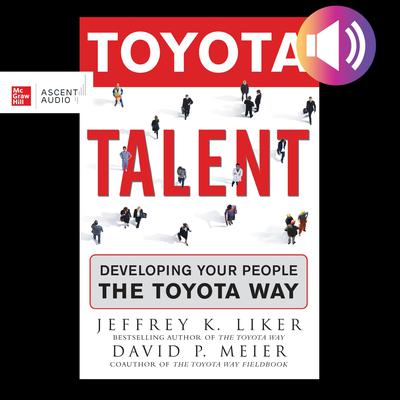 Toyota Talent by Jeffrey K. Liker audiobook