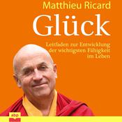 Glück by  Matthieu Ricard audiobook
