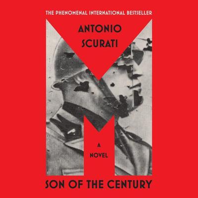 M: Son of the Century by Antonio Scurati audiobook