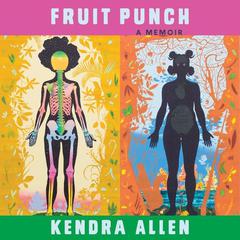 Fruit Punch by Kendra Allen audiobook