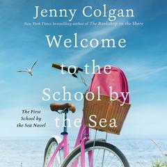 Welcome to the School by the Sea by Jenny Colgan audiobook