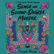 Sense and Second-Degree Murder by  Tirzah Price audiobook