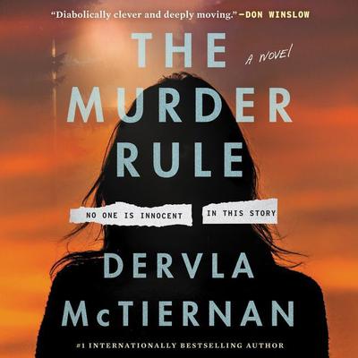 The Murder Rule by Dervla McTiernan audiobook