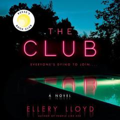 The Club by Ellery Lloyd audiobook