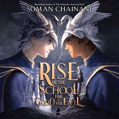 Rise of the School for Good and Evil by Soman Chainani audiobook