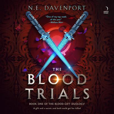 The Blood Trials by N. E. Davenport audiobook