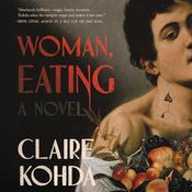 Woman, Eating by  Claire Kohda audiobook