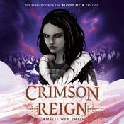 Crimson Reign by  Amélie Wen Zhao audiobook