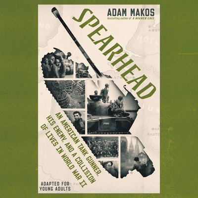 Spearhead (Adapted for Young Adults) by Adam Makos audiobook
