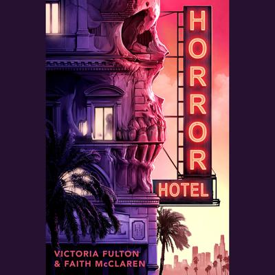 Horror Hotel by Victoria Fulton audiobook