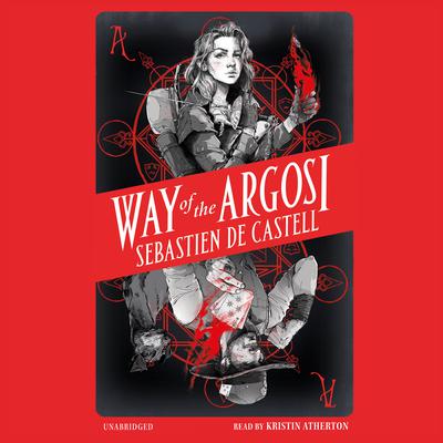 Way of the Argosi by Sebastien de Castell audiobook