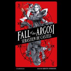 Fall of the Argosi by Sebastien de Castell audiobook