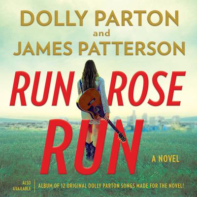 Run, Rose, Run by Dolly Parton audiobook