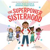The Superpower Sisterhood by  Barbara Pierce Bush audiobook
