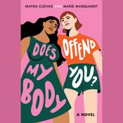 Does My Body Offend You? by  Marie Marquardt audiobook