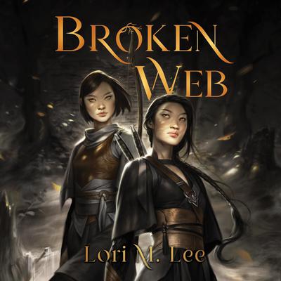 Broken Web by Lori M. Lee audiobook