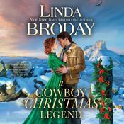 A Cowboy Christmas Legend by  Linda Broday audiobook
