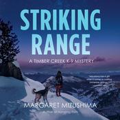 Striking Range by  Margaret Mizushima audiobook