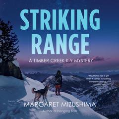 Striking Range by Margaret Mizushima audiobook