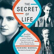 The Secret of Life by  Howard Markel audiobook