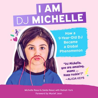 I Am DJ Michelle by Michelle Rasul  audiobook