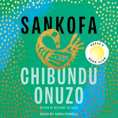 Sankofa by Chibundu Onuzo audiobook
