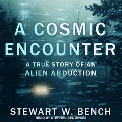 A Cosmic Encounter by Stewart W. Bench audiobook