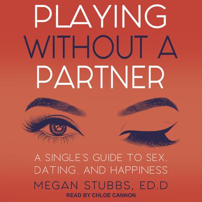 Playing Without a Partner by Megan Stubbs audiobook