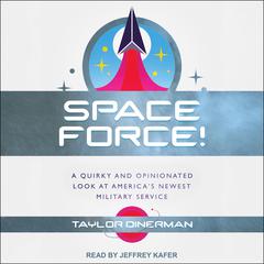 Space Force! by Taylor Dinerman audiobook