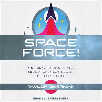 Space Force! by Taylor Dinerman audiobook