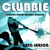 Clubbie by  Greg Larson audiobook