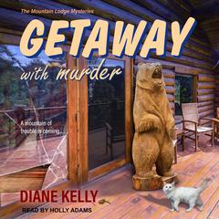 Getaway With Murder by Diane Kelly audiobook