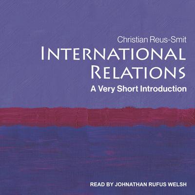 International Relations by Christian Reus-Smit audiobook