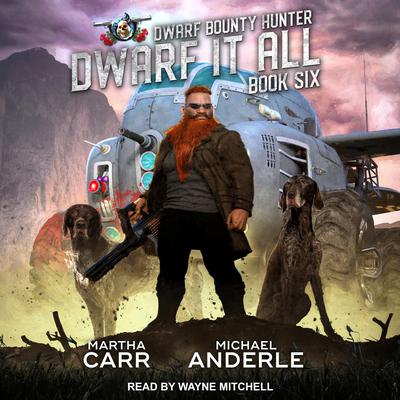 Dwarf It All by Michael Anderle audiobook