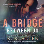 A Bridge Between Us by  K.K. Allen audiobook