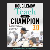 Teach Like A Champion 3.0 by  Doug Lemov audiobook