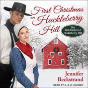 First Christmas on Huckleberry Hill by  Jennifer Beckstrand audiobook