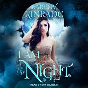 I Am the Night by  Karpov Kinrade audiobook
