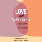 Love and Asperger's by  Kate McNulty LCSW audiobook