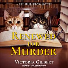 Renewed for Murder by Victoria Gilbert audiobook