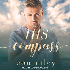His Compass by Con Riley audiobook