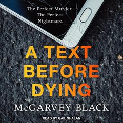 A Text Before Dying by McGarvey Black audiobook