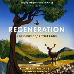Regeneration by Andrew Painting audiobook